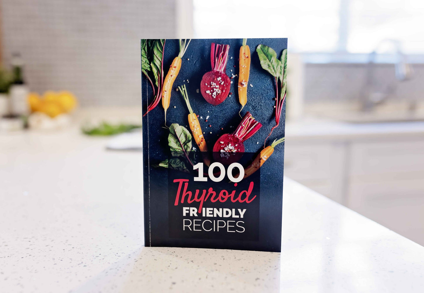 100 Thyroid Friendly Recipes Cookbook